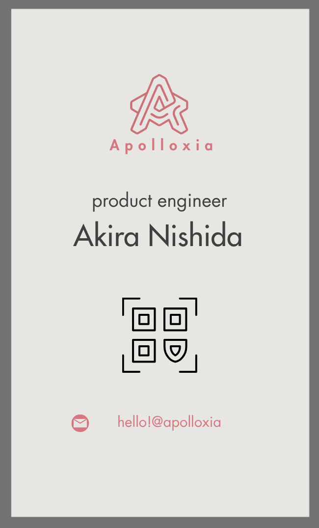 Apolloxia プロダクトエンジニア Akira Nishidaの名刺・裏面
